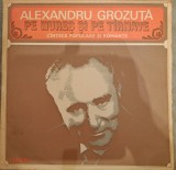 Disc Vinil Alexandru Grozuță - Pe Mureș Și Pe T&icirc;rnave (C&icirc;ntece Populare Și Romanțe)-Electrecord-EPE 01688