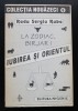 Radu Sergiu Ruba - Iubirea și Orientul (La Zodiac, birjar!)