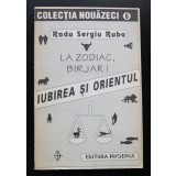 Radu Sergiu Ruba - Iubirea și Orientul (La Zodiac, birjar!)