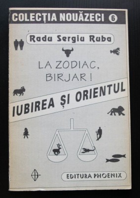 Radu Sergiu Ruba - Iubirea și Orientul (La Zodiac, birjar!) foto