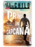 Prins in capcana. Roman din seria Jack Reacher/Lee Child, Andrew Child