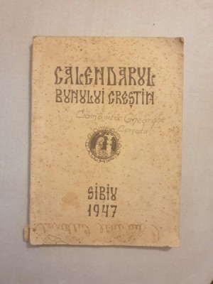 Almanahul Bunului Crestin pe anul comun dela Hristos 1947 foto