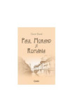Paul Morand şi Rom&acirc;nia - Paperback brosat - Gavin Bowd - Corint