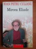 Ioan Petru Culianu - Mircea Eliade