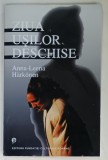 ZIUA USILOR DESCHISE , roman de ANNA - LEENA HARKONEN , 2000