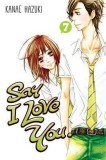 Say I love You - Volume 7 | Kanae Hazuki