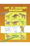 Cum sa desenam dinozauri