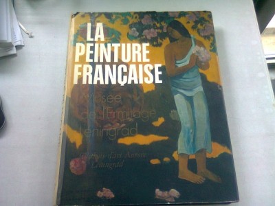 LA PEINTURE FRANCAISE. MUSEE DE L ERMITAGE LENINGRAD foto