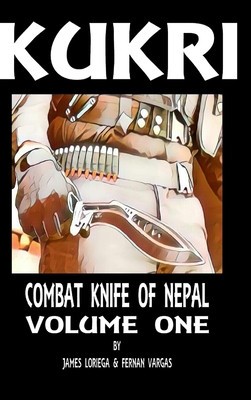 Kukri: Combat Knife of Nepal Volume One foto
