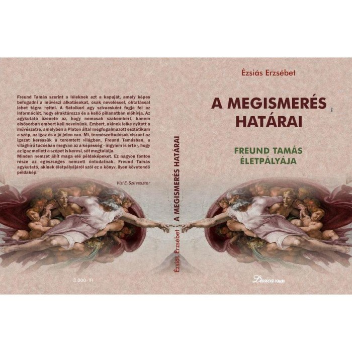A megismer&eacute;s hat&aacute;rai - Freund Tam&aacute;s &eacute;letp&aacute;ly&aacute;ja
