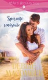 Sperante renascute/Debbie Macomber, Lira