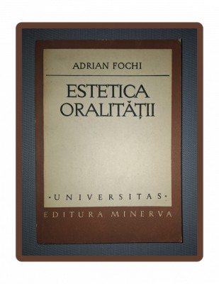 ADRIAN FOCHI - ESTETICA ORALITATII foto