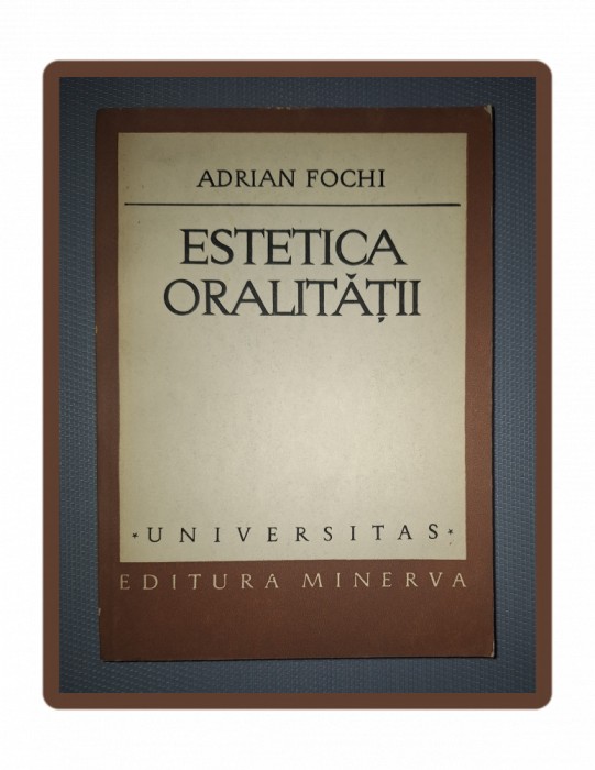 ADRIAN FOCHI - ESTETICA ORALITATII