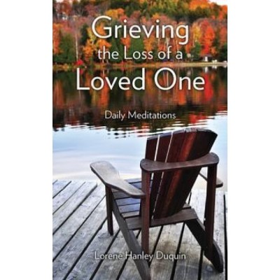Grieving the Loss of a Loved One: Daily Meditations foto