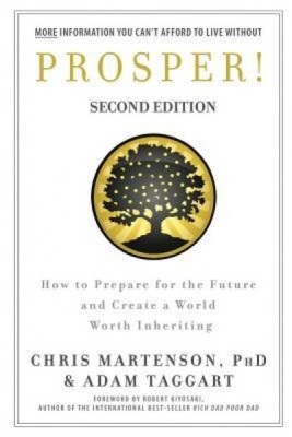 Prosper!: How to Prepare for the Future and Create a World Worth Inheriting foto