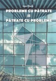 Probleme cu patrate si patrate cu probleme, NOMINA, Ioan Chera, 2025