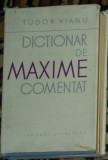 Tudor Vianu - Dictionar de maxime comentate (Ed Stiintifica)