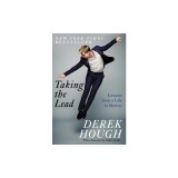 Taking the Lead: Lessons from a Life in Motion