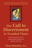 The Call to Discernment in Troubled Times: New Perspectives on the Transformative Wisdom of Ignatius of Loyola
