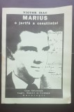 MARIUS: o jertfă a conștiinței - Victor Isac