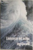 Carte Linisteste-mi inima ingrijorata de Linda Dillow, Beletristica