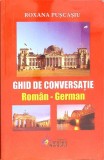 GHID DE CONVERSATIE ROMAN-GERMAN-ROXANA PUSCASIU-270154