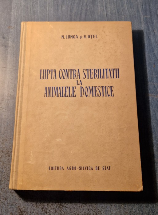 Lupta contrasterilitatii la animale domestice N. Lunca Otel