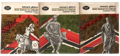 Istoria declinului si a prabusirii Imperiului roman - 3 volume - Edward Gibbon, bpt, Ed. Minerva, 1976 foto