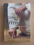 Ellen G. White - Calea catre Hristos