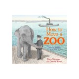 How to Move a Zoo: The Incredible True Story