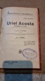 Uriel Acosta, tragedie in 5 acte - Karl Gutzkow