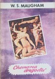 Chemarea Dragostei - W. Somerset Maugham - Roman, Editura Grai si Suflet, 1991, 219 pagini, Beletristica
