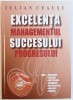 Excelenta succesului. Managementul progresului Iulian Ceausu