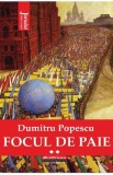 Focul de paie Vol.2 - Dumitru Popescu