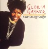 CD Gloria Gaynor &ndash; Never Can Say Goodbye (VG+), Rock