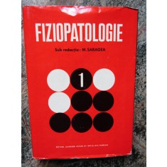 FIZIOPATOLOGIE - Saragea (volumul 1)