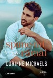 Spune‑mi că răm&acirc;i - Paperback - Corinne Michaels - Litera