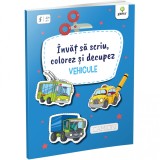 Vehicule. Invat sa scriu, colorez si decupez, Gama