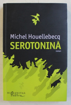 SEROTONINA - roman de MICHEL HOUELLEBECQ , 2019 foto