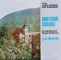 Hans Eckart Schlandt la orga Bisericii Negre din Brasov (Vinil) foto