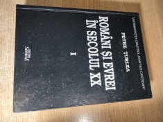 Petre Turlea - Romani si evrei in secolul XX: I. 1900-1938 (Editura Semne, 2014)