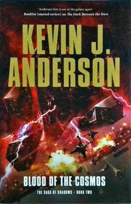 Kevin J. Anderson - Blood of the Cosmos. The saga of shadows, book two foto