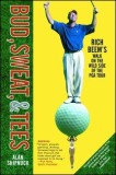 Bud, Sweat, &amp; Tees: Rich Beem&#039;s Walk on the Wild Side of the PGA Tour