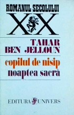 Tahar Ben Jelloun - Copilul de nisip. Noaptea sacra