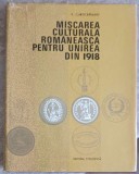 MISCAREA CULTURAL ROMANEASCA PENTRU UNIREA DIN 1918-V. CURTICAPEANU-223265