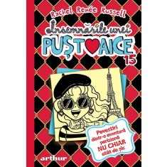 Insemnarile unei pustoaice 15. Povestiri dintr-o aventura pariziana nu chiar atat de sic, Rachel Renee Russell