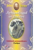 Arhipelagul in flacari - Jules Verne