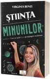 Stiinta minunilor - Virginia Benzi