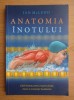 Ian McLeod - Anatomia &icirc;notului. Ghid ilustrat ...