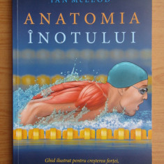 Ian McLeod - Anatomia înotului. Ghid ilustrat ...